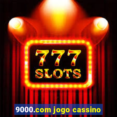 9000.com jogo cassino